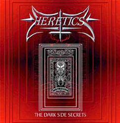 Heretics (CHL) : The Darkside Secrets Heretics (CHL) : The Darkside Secrets